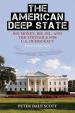 The American Deep State : Big Money, Big Oil, and the Struggle for U.S. Democracy