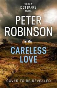 Careless Love : DCI Banks 25