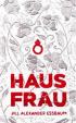 Hausfrau - new