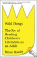 Wild Things: The Joy of Reading Children´s Literature as an Adult