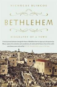 Bethlehem : Biography of a Town