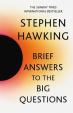 Brief Answers to the Big Questions : the final book from Stephen Hawking