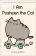 I Am Pusheen the Cat