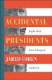 Accidental Presidents : Eight Men Who Changed America