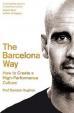 The Barcelona Way : How to Create a High