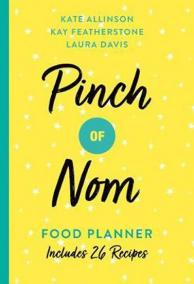 Pinch of Nom Food Planner : Includes 26