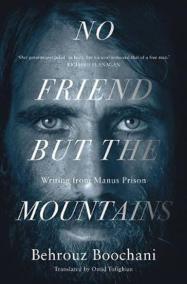 No Friend but the Mountains : The True S