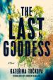 The Last Goddess: A Novel