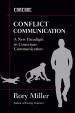 Conflict Communication: A New Paradigm in Conscious Communication