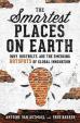 The Smartest Places on Earth : Why Rustbelts Are the Emerging Hotspots of Global Innovation