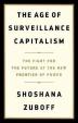 The Age of Surveillance Capitalism : The Fight for the Future at the New Frontier of Power