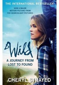 Wild - A Journey from Lost to Found