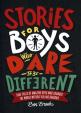 Stories for Boys Who Dare to be Different