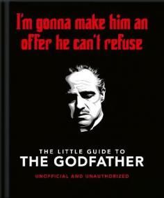 The Little Guide to The Godfather: I´m gonna make him an offer he can´t refuse