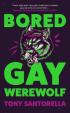 Bored Gay Werewolf