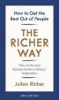 The Richer Way : How to Get the Best Out of People