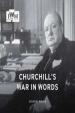 Churchills War in Words: His Finest Quotes, 1939-1945