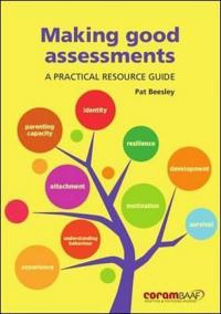 Making Good Assessments : A Practical Resource Guide
