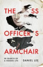 The SS Officer´s Armchair : In Search of a Hidden Life