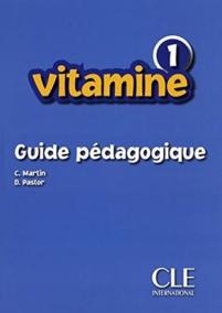 Vitamine 1 - Guide Pedagogique