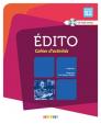 Édito Niveau B2: Cahier d´activités + CD MP3