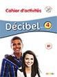 Décibel 4 Niveau B1 Pracovní sešit + CD MP3