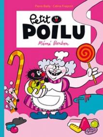 Petit Poilu Tome 4: Mémé Bonbon