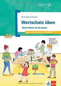 Wortschatz üben: Meine Wörter für die Schule