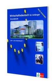 Wirtschaftsdeutsch für Anfänger, Grundstufe - Učebnice a pracovní sešit