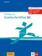 Mit Erfolg zum Goethe - Zertifikat B2 (T