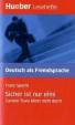 Hueber Hörbücher: Sicher ist nur eins, Leseheft (A2)