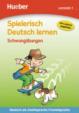 Spielerisch Deutsch lernen: Lernstufe 1: Schwungübungen
