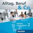 Alltag, Beruf - Co. 2 - Audio CDs zum Kursbuch