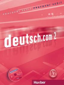 Deutsch.com 2: Arbeitsbuch Tschechisch mit Audio-CD zum AB