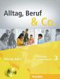 Alltag, Beruf - Co. 3 - Kursbuch + Arbeitsbuch mit Audio-CD zum Arbeitsbuch