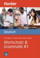 deutsch üben: Wortschatz - Grammatik B1