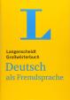 Langenscheidt Großwörterbuch Deutsch als Fremdsprache - für Studium und Beruf