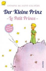 Der kleine Prinz / Le Petit Prince: Zweisprachige Ausgabe Französisch-Deutsch