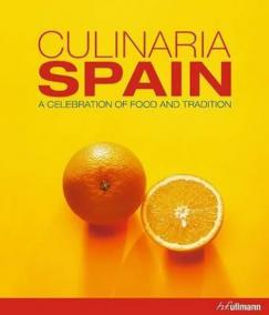 Culinaria Spain : A Celebration of Food and Tradition