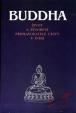 Buddha - Život a působení připravovatele cesty v Indii
