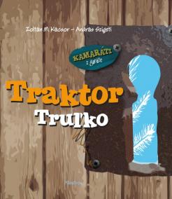 Traktor Truľko