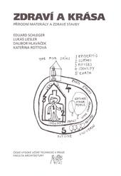 Zdraví a krása. Přírodní materiály a zdravé stavby