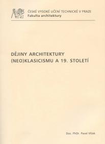 Dějiny architektury (neo)klasicizmu a 19. století