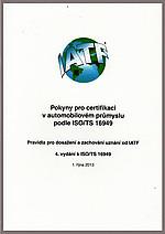 Pokyny pro certifikaci v automobilovém průmyslu podle ISO/TS 16949