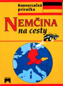 Nemčina na cesty - konverzačná príručka