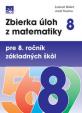 Zbierka úloh z matematiky pre 8. ročník ZŠ