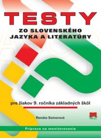 Testy zo slovenského jazyka a literatúry pre žiakov 9. ročníka základných škôl