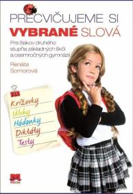 Precvičujeme si vybrané slová