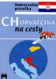 Chorvátčina na cesty