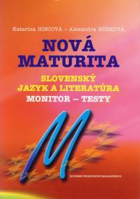 Nová maturita - Slovenský jazyk a literatúra - Monitor testy